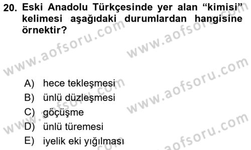 XIV-XV. Yüzyıllar Türk Dili Dersi 2024 - 2025 Yılı (Vize) Ara Sınav Soruları 20. Soru