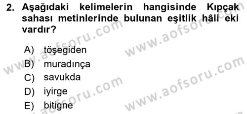 XIV-XV. Yüzyıllar Türk Dili Dersi 2024 - 2025 Yılı (Final) Dönem Sonu Sınav Soruları 2. Soru
