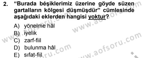 Çağdaş Türk Yazı Dilleri 1 Dersi Ara Sınavı Deneme Sınav Soruları 2. Soru
