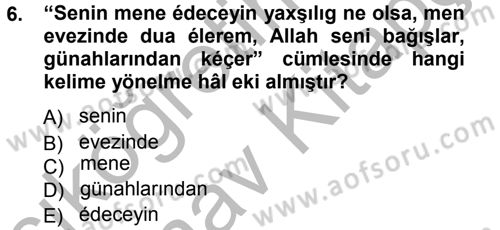 Çağdaş Türk Yazı Dilleri 1 Dersi Ara Sınavı Deneme Sınav Soruları 6. Soru