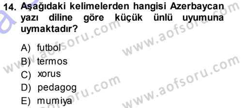 Çağdaş Türk Yazı Dilleri 1 Dersi 2013 - 2014 Yılı (Vize) Ara Sınav Soruları 14. Soru