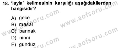 Çağdaş Türk Yazı Dilleri 1 Dersi 2013 - 2014 Yılı (Vize) Ara Sınav Soruları 18. Soru