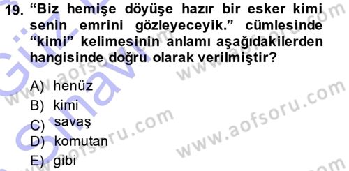 Çağdaş Türk Yazı Dilleri 1 Dersi 2014 - 2015 Yılı (Vize) Ara Sınavı 19. Soru