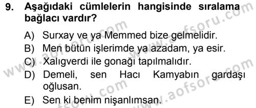 Çağdaş Türk Yazı Dilleri 1 Dersi 2014 - 2015 Yılı Tek Ders Sınav Soruları 9. Soru