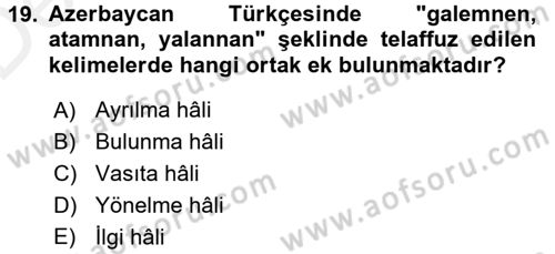 Çağdaş Türk Yazı Dilleri 1 Dersi 2015 - 2016 Yılı Tek Ders Sınav Soruları 19. Soru