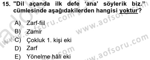 Çağdaş Türk Yazı Dilleri 1 Dersi Ara Sınavı Deneme Sınav Soruları 15. Soru