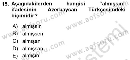 Çağdaş Türk Yazı Dilleri 1 Dersi Ara Sınavı Deneme Sınav Soruları 15. Soru