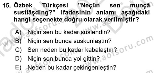 Çağdaş Türk Yazı Dilleri 1 Dersi 2021 - 2022 Yılı (Final) Dönem Sonu Sınav Soruları 15. Soru
