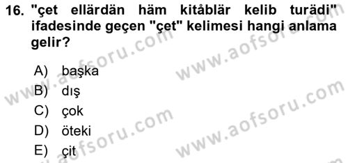 Çağdaş Türk Yazı Dilleri 1 Dersi 2021 - 2022 Yılı (Final) Dönem Sonu Sınav Soruları 16. Soru