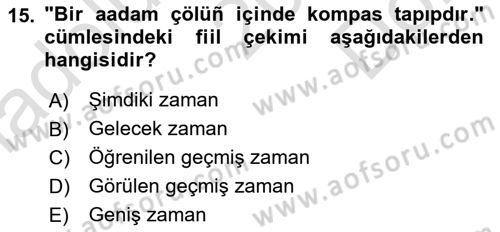 Çağdaş Türk Yazı Dilleri 1 Dersi 2022 - 2023 Yılı (Final) Dönem Sonu Sınav Soruları 15. Soru