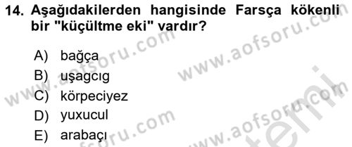 Çağdaş Türk Yazı Dilleri 1 Dersi Ara Sınavı Deneme Sınav Soruları 14. Soru
