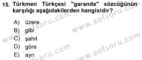 Çağdaş Türk Yazı Dilleri 1 Dersi 2025 - 2026 Yılı (Final) Dönem Sonu Sınav Soruları 15. Soru