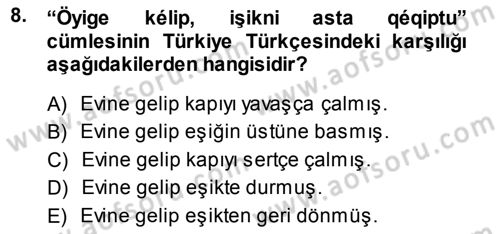 Çağdaş Türk Yazı Dilleri 2 Dersi 2013 - 2014 Yılı (Vize) Ara Sınav Soruları 8. Soru