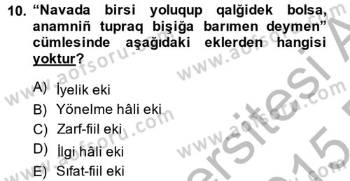 Çağdaş Türk Yazı Dilleri 2 Dersi 2014 - 2015 Yılı (Vize) Ara Sınav Soruları 10. Soru