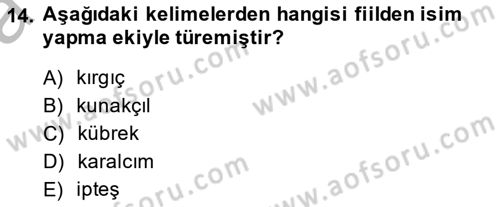 Çağdaş Türk Yazı Dilleri 2 Dersi 2014 - 2015 Yılı (Vize) Ara Sınav Soruları 14. Soru