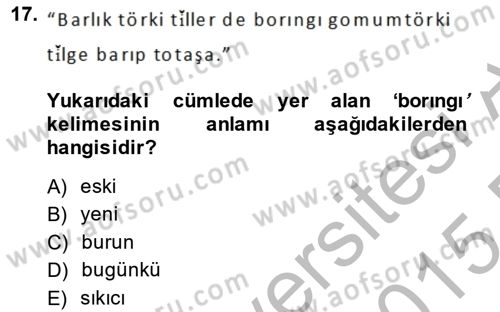 Çağdaş Türk Yazı Dilleri 2 Dersi 2014 - 2015 Yılı (Vize) Ara Sınav Soruları 17. Soru