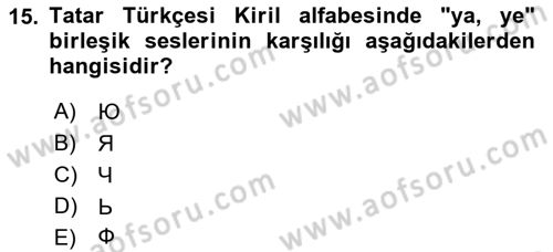 Çağdaş Türk Yazı Dilleri 2 Dersi 2016 - 2017 Yılı (Vize) Ara Sınav Soruları 15. Soru