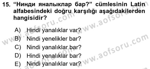 Çağdaş Türk Yazı Dilleri 2 Dersi 2017 - 2018 Yılı (Vize) Ara Sınav Soruları 15. Soru