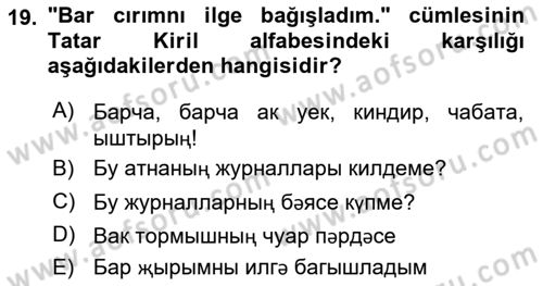 Çağdaş Türk Yazı Dilleri 2 Dersi 2017 - 2018 Yılı (Vize) Ara Sınav Soruları 19. Soru