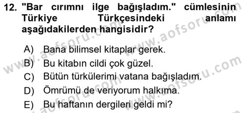 Çağdaş Türk Yazı Dilleri 2 Dersi 2018 - 2019 Yılı (Vize) Ara Sınav Soruları 12. Soru