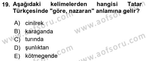 Çağdaş Türk Yazı Dilleri 2 Dersi 2018 - 2019 Yılı (Vize) Ara Sınav Soruları 19. Soru