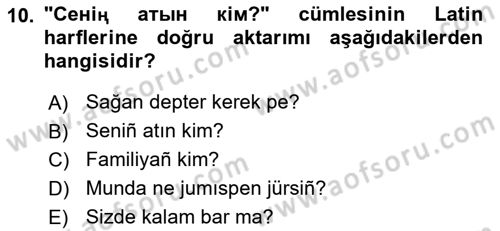 Çağdaş Türk Yazı Dilleri 2 Dersi 2018 - 2019 Yılı (Final) Dönem Sonu Sınav Soruları 10. Soru