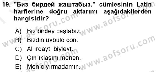 Çağdaş Türk Yazı Dilleri 2 Dersi 2018 - 2019 Yılı (Final) Dönem Sonu Sınav Soruları 19. Soru