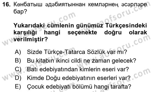 Çağdaş Türk Yazı Dilleri 2 Dersi 2021 - 2022 Yılı (Vize) Ara Sınav Soruları 16. Soru