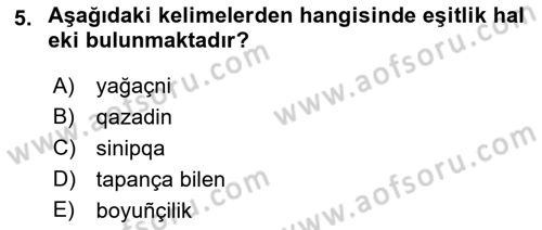 Çağdaş Türk Yazı Dilleri 2 Dersi 2021 - 2022 Yılı (Vize) Ara Sınav Soruları 5. Soru