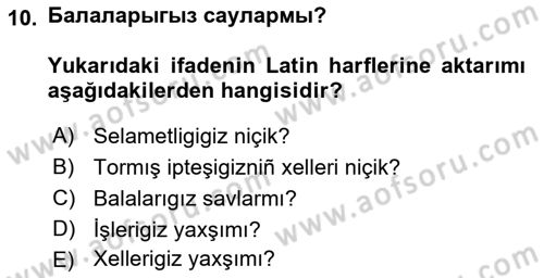 Çağdaş Türk Yazı Dilleri 2 Dersi 2021 - 2022 Yılı (Final) Dönem Sonu Sınav Soruları 10. Soru