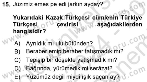 Çağdaş Türk Yazı Dilleri 2 Dersi 2024 - 2025 Yılı (Final) Dönem Sonu Sınav Soruları 15. Soru