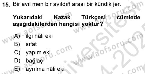 Çağdaş Türk Yazı Dilleri 2 Dersi 2024 - 2025 Yılı Yaz Okulu Sınav Soruları 15. Soru