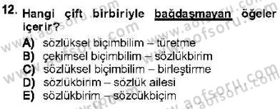 Genel Dilbilim 1 Dersi 2012 - 2013 Yılı (Vize) Ara Sınav Soruları 12. Soru