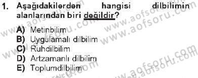 Genel Dilbilim 1 Dersi 2012 - 2013 Yılı Tek Ders Sınav Soruları 1. Soru