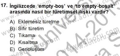 Genel Dilbilim 1 Dersi 2014 - 2015 Yılı (Vize) Ara Sınav Soruları 17. Soru