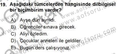 Genel Dilbilim 1 Dersi 2015 - 2016 Yılı (Vize) Ara Sınav Soruları 19. Soru
