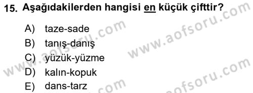 Genel Dilbilim 1 Dersi 2023 - 2024 Yılı (Final) Dönem Sonu Sınav Soruları 15. Soru