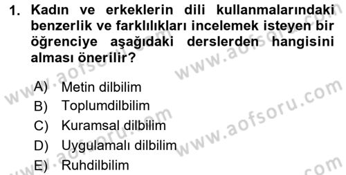 Genel Dilbilim 1 Dersi 2025 - 2026 Yılı (Final) Dönem Sonu Sınav Soruları 1. Soru