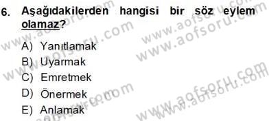 Genel Dilbilim 2 Dersi 2013 - 2014 Yılı (Final) Dönem Sonu Sınav Soruları 6. Soru