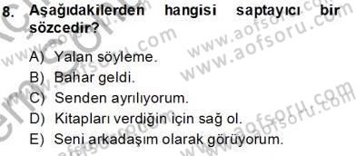 Genel Dilbilim 2 Dersi 2013 - 2014 Yılı (Final) Dönem Sonu Sınav Soruları 8. Soru