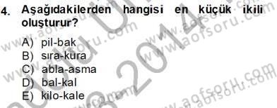 Genel Dilbilim 2 Dersi 2013 - 2014 Yılı Tek Ders Sınav Soruları 4. Soru