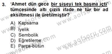 Genel Dilbilim 2 Dersi 2014 - 2015 Yılı (Final) Dönem Sonu Sınav Soruları 3. Soru