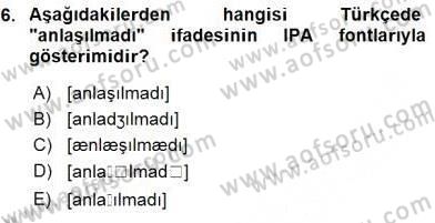 Genel Dilbilim 2 Dersi 2015 - 2016 Yılı (Vize) Ara Sınav Soruları 6. Soru