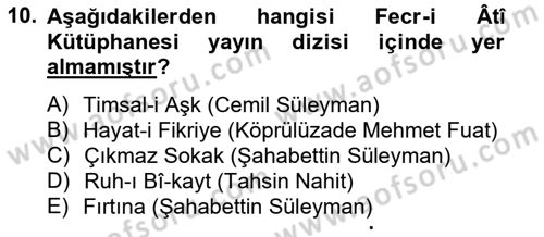 2. Meşrutiyet Dönemi Türk Edebiyatı Dersi 2012 - 2013 Yılı (Vize) Ara Sınavı 10. Soru