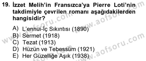 2. Meşrutiyet Dönemi Türk Edebiyatı Dersi 2012 - 2013 Yılı (Vize) Ara Sınavı 19. Soru