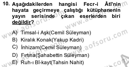 2. Meşrutiyet Dönemi Türk Edebiyatı Dersi 2013 - 2014 Yılı (Vize) Ara Sınav Soruları 10. Soru