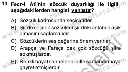 2. Meşrutiyet Dönemi Türk Edebiyatı Dersi 2013 - 2014 Yılı (Vize) Ara Sınav Soruları 13. Soru