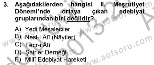 2. Meşrutiyet Dönemi Türk Edebiyatı Dersi 2013 - 2014 Yılı (Vize) Ara Sınav Soruları 3. Soru