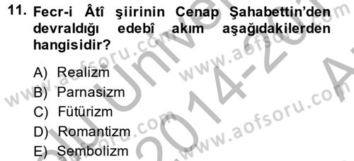 2. Meşrutiyet Dönemi Türk Edebiyatı Dersi 2014 - 2015 Yılı (Vize) Ara Sınav Soruları 11. Soru