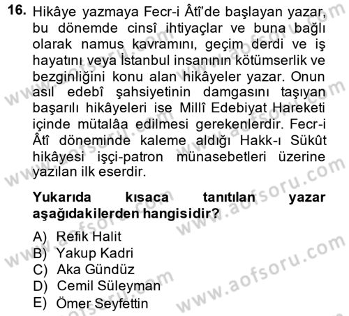 2. Meşrutiyet Dönemi Türk Edebiyatı Dersi 2014 - 2015 Yılı (Vize) Ara Sınav Soruları 16. Soru